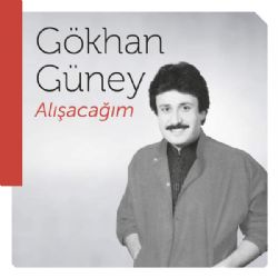 Gökhan Güney&nbsp;Alışacağım