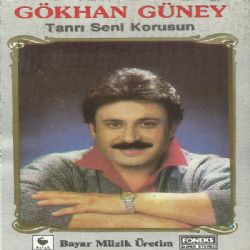 Gökhan Güney&nbsp;Tanrı Seni Korusun