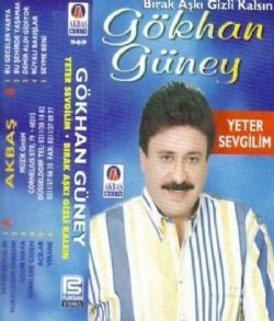 Gökhan Güney&nbsp;Yeter Sevgilim