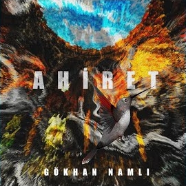 Gökhan Namlı&nbsp;Ahiret