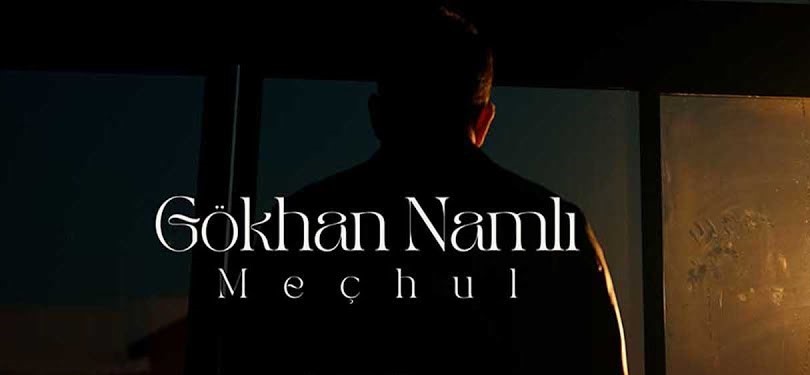 Gökhan Namlı&nbsp;Meçhul