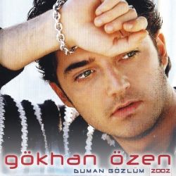 Gökhan Özen&nbsp;Duman Gözlüm