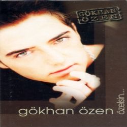 Gökhan Özen&nbsp;Özelsin