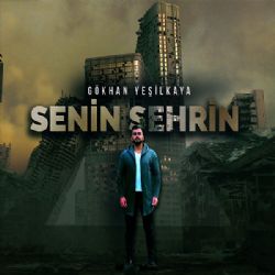 Gökhan Yeşilkaya&nbsp;Senin Şehrin
