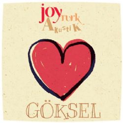 Göksel&nbsp;Joytürk Akustik