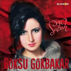 Göksu Gökbakar&nbsp;Sabah
