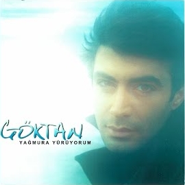 Göktan&nbsp;Yağmura Yürüyorum