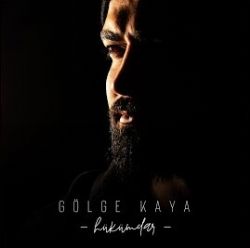 Gölge Kaya&nbsp;Hükümdar