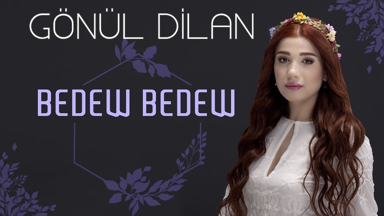 Gönül Dilan&nbsp;Bedew