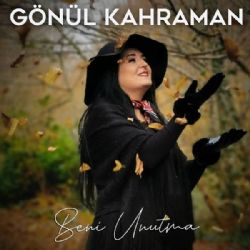 Gönül Kahraman&nbsp;Beni Unutma