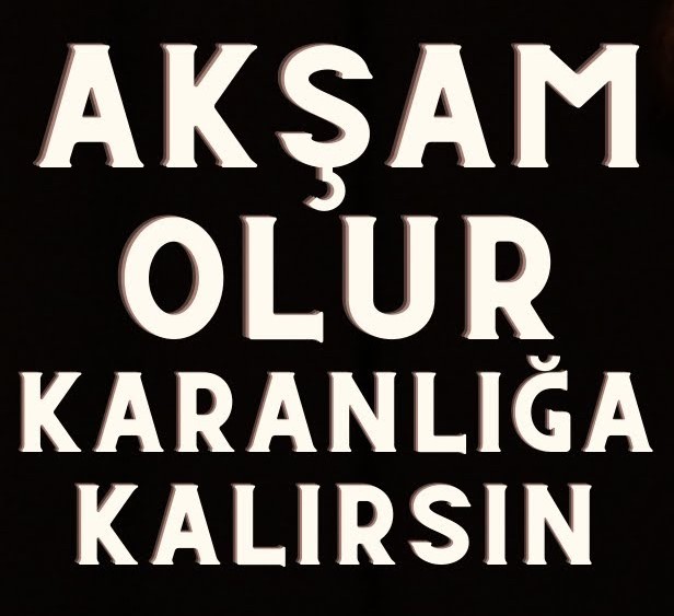 Gözde Apaydın&nbsp;Akşam Olur Karanlığa Kalırsın