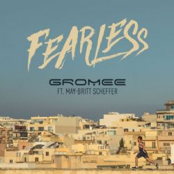Gromee&nbsp;Fearless