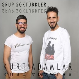 Grup Göktürkler&nbsp;Kurt Adamlar