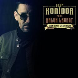 Grup Koridor&nbsp;Adımı Senle Çıkartmışım