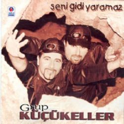 Grup Küçükeller&nbsp;Seni Gidi Yaramaz
