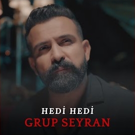 Grup Seyran&nbsp;Hedi Hedi
