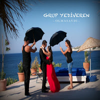Grup Yediveren&nbsp;Olmasaydı