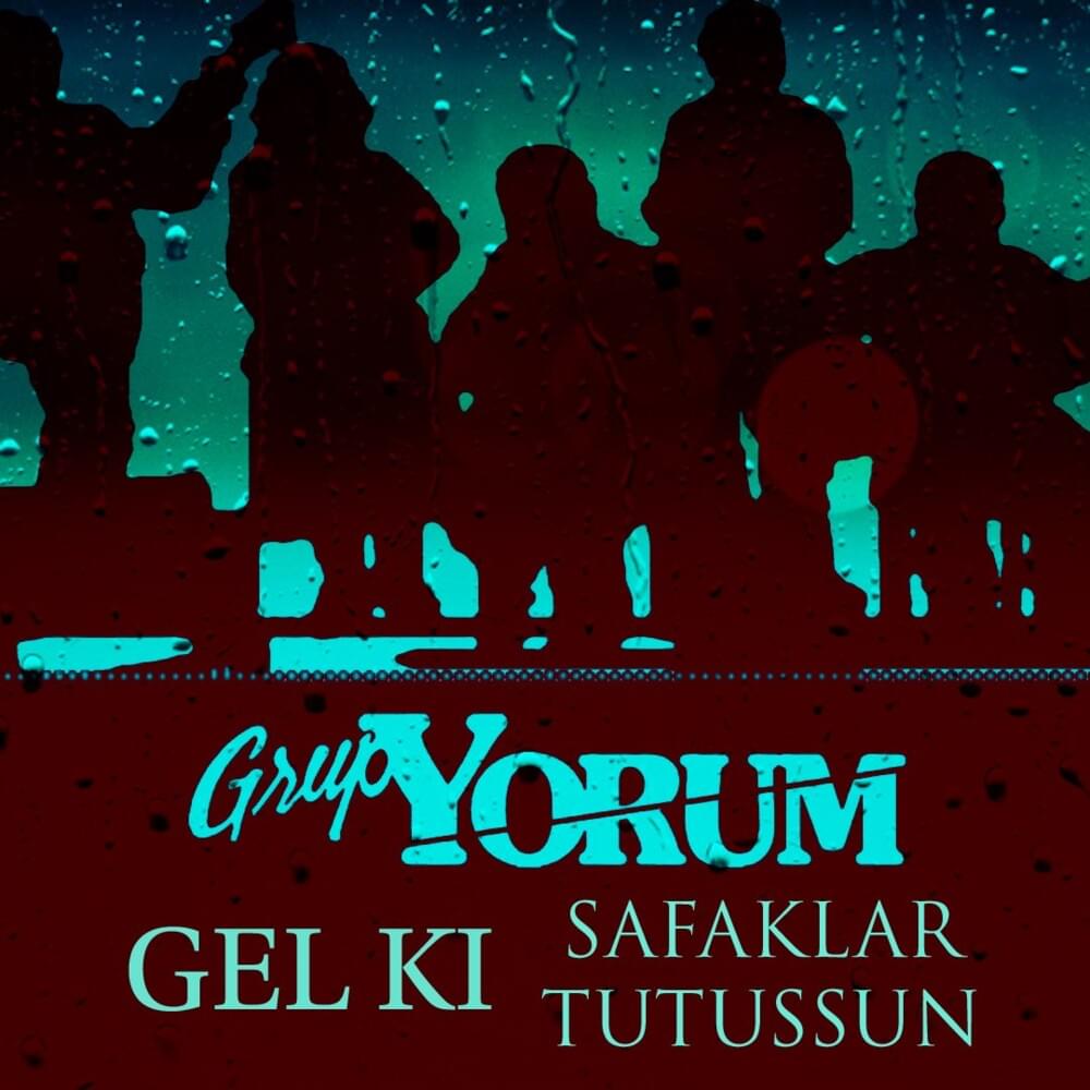 Grup Yorum&nbsp;Gel Ki Şafaklar Tutuşsun
