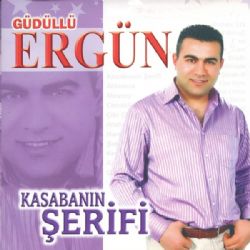 Güdüllü Ergün&nbsp;Kasabanın Şerifi