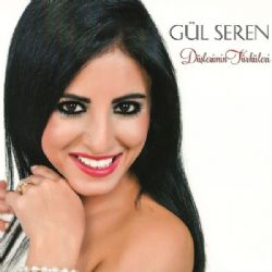 Gül Seren&nbsp;Düşlerimin Türküleri