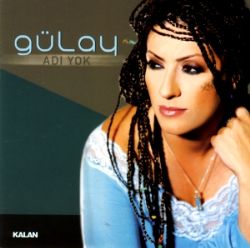 Gülay Sezer&nbsp;Adı Yok