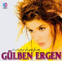 Gülben Ergen&nbsp;Merhaba