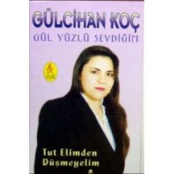 Gülcihan Koç&nbsp;Gül Yüzlü Sevdiğim
