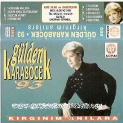 Gülden Karaböcek&nbsp;Kırgınım Anılara