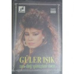 Güler Işık&nbsp;Sen Doğ Güneşten Önce