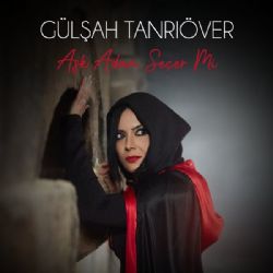 Gülşah Tanrıöver&nbsp;Aşk Adam Seçer Mi