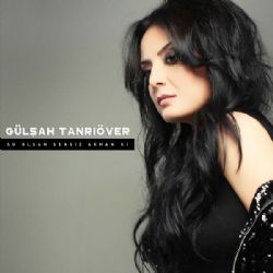 Gülşah Tanrıöver&nbsp;Su Olsam Sensiz Akmam Ki