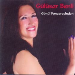 Gülüsar Benli&nbsp;Gönül Penceresinden