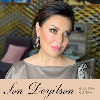 Gülüstan Eliyeva&nbsp;Sen Deyilsen