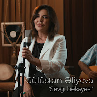Gülüstan Eliyeva&nbsp;Sevgi Hekayesi
