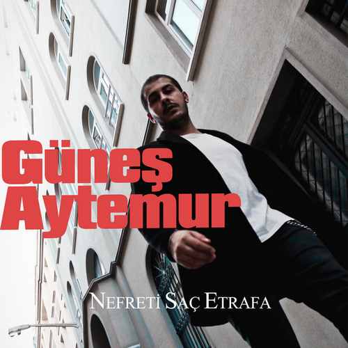 Güneş Aytemur&nbsp;Nefreti Saç Etrafa