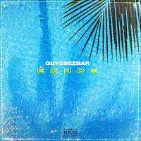 Guy2Bezbar&nbsp;Echos