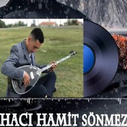 Hacı Hamit Sönmez&nbsp;Ölesim Var