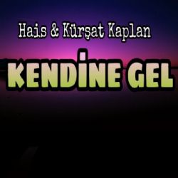 Hais&nbsp;Kendine Gel