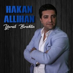 Hakan Allıhan&nbsp;Yaralı Bıraktın