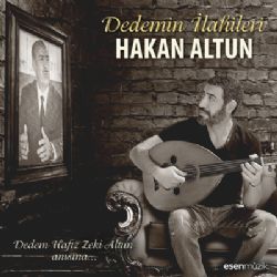 Hakan Altun&nbsp;Dedemin İlahileri