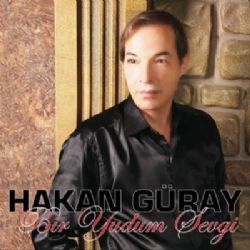 Hakan Güray&nbsp;Bir Yudum Sevgi