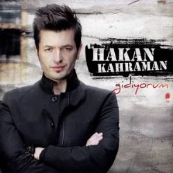 Hakan Kahraman&nbsp;Gidiyorum