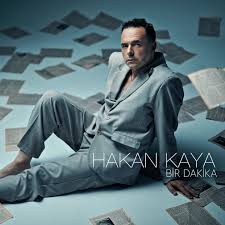 Hakan Kaya&nbsp;Bir Dakika