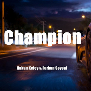 Hakan Keleş&nbsp;Champion