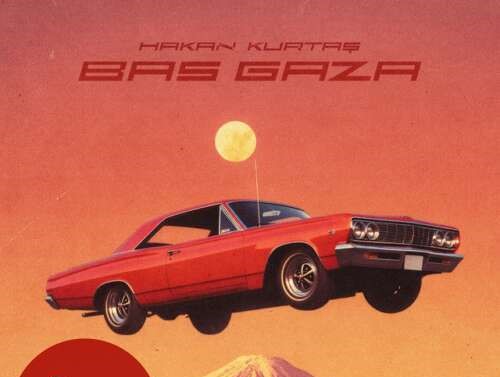 Hakan Kurtaş&nbsp;Bas Gaza