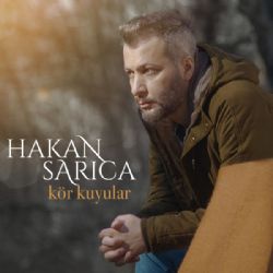 Hakan Sarıca&nbsp;Kör Kuyular