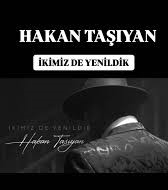 Hakan Taşıyan&nbsp;İkimizde Yenildik