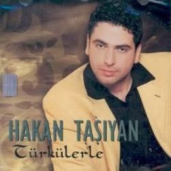 Hakan Taşıyan&nbsp;Türkülerle