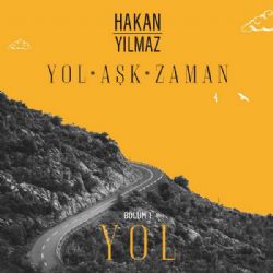 Hakan Yılmaz&nbsp;Yol