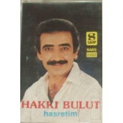Hakkı Bulut&nbsp;Hasretim